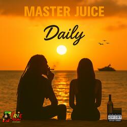 Daily (feat. Master Juice)