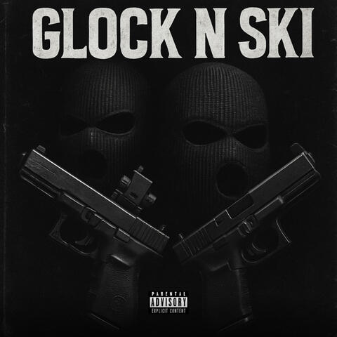 Glock N Ski (feat. CGSS Chucky)