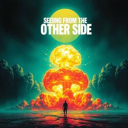 Seeing From the Other Side