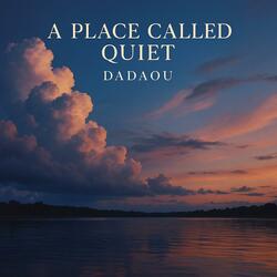 A place called quiet