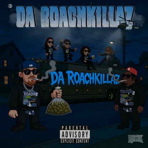 Da ROACHKILLAZ