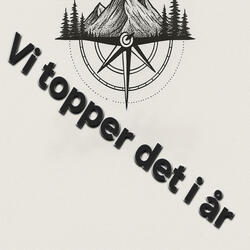 Vi topper det i år