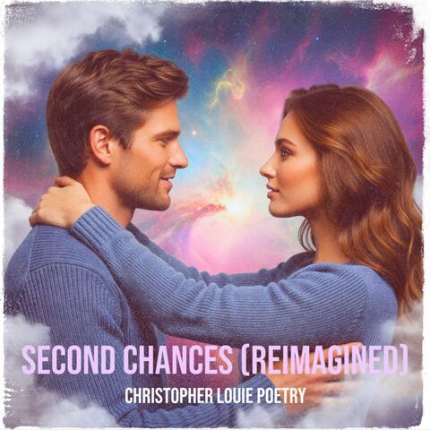 Second Chances (Reimagined)