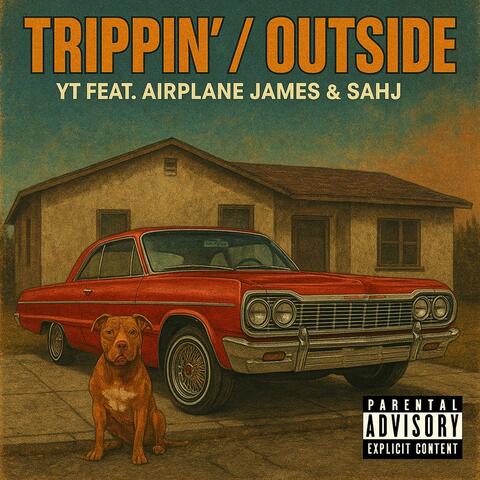 Trippin' / Outside (feat. Airplane James & Sahj)
