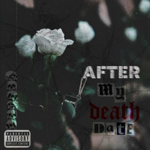 AFTER MY DEATH DATE