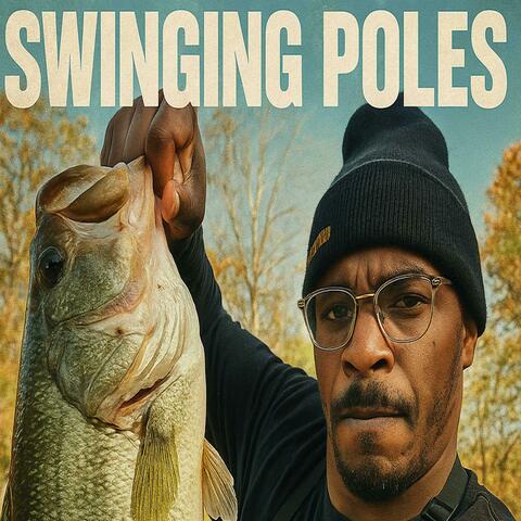Swinging Poles