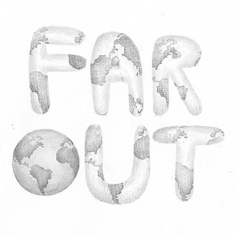 Far Out