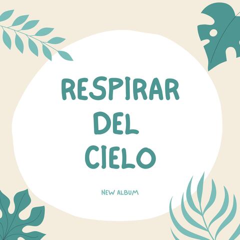 Respirar del Cielo