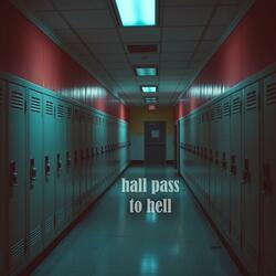 Hall Pass to Hell