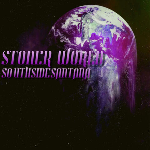 STONER WORLD