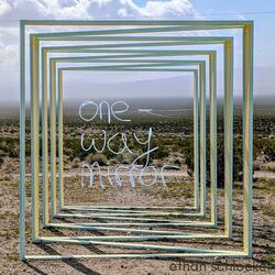 One-Way Mirror