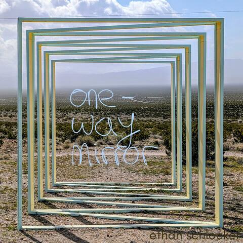 One-Way Mirror