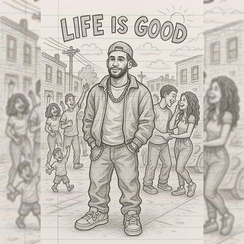 Life Is Good