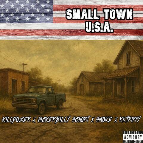 Small Town U.S.A. (feat. Killdozer, Smoke & KkTrippy)