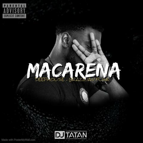 MACARENA x Deep house - Brazilian Funk (édit by DJ Tatan)