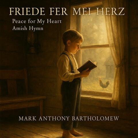 Friede fer Mei Herz (Peace for My Heart)