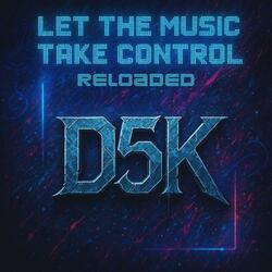 Let the Music Take Control (Reloaded)