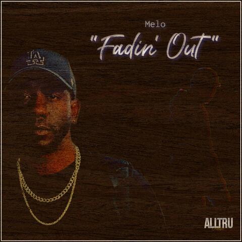 Fadin' Out