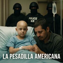 La Pesadilla Americana
