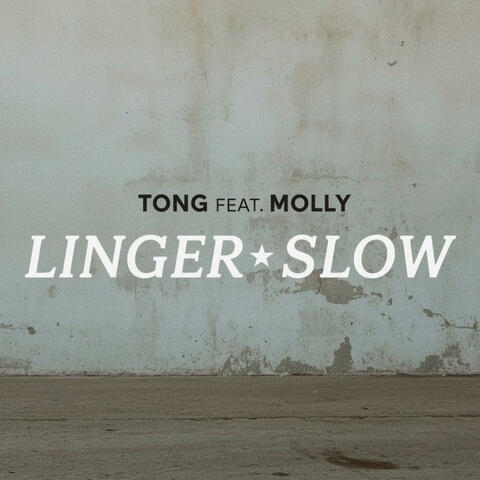 Linger Slow