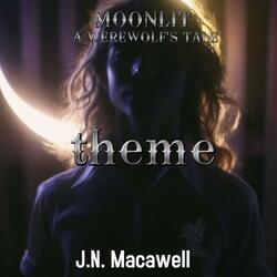 Moonlit:A Werewlf's A tale theme