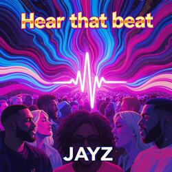 Hear that beat