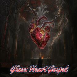 Glass Heart Gospel