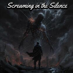 Screaming in the Silence