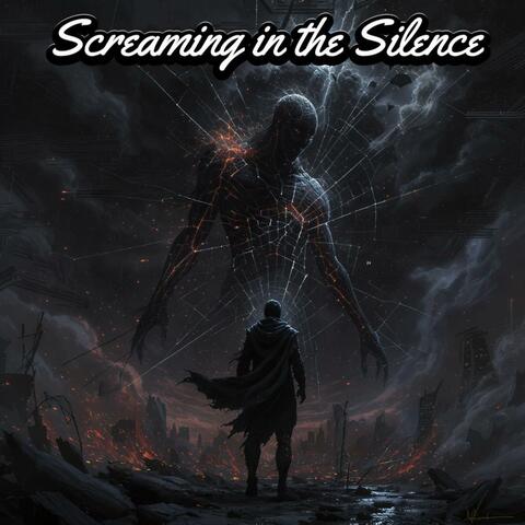 Screaming in the Silence