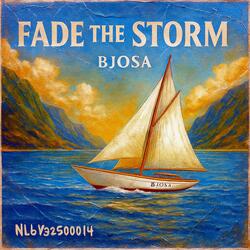 Fade the Storm