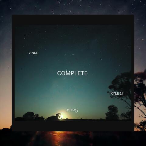 Complete (feat. Xyle17)