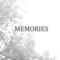 Memories.