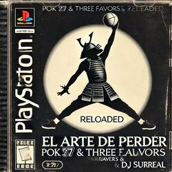 El arte de perder (feat. Pok37 & DJ Surreal) (Reloaded)