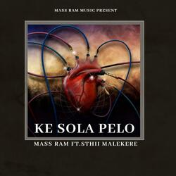 KE SOLA PELO (feat. Sthii Malekere)