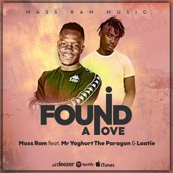 I found a love (feat. MrYoghurt TheParagon & Laatie)