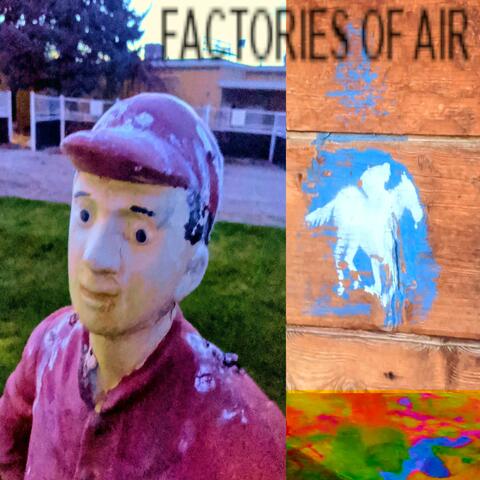 FACTORIES OF AIR