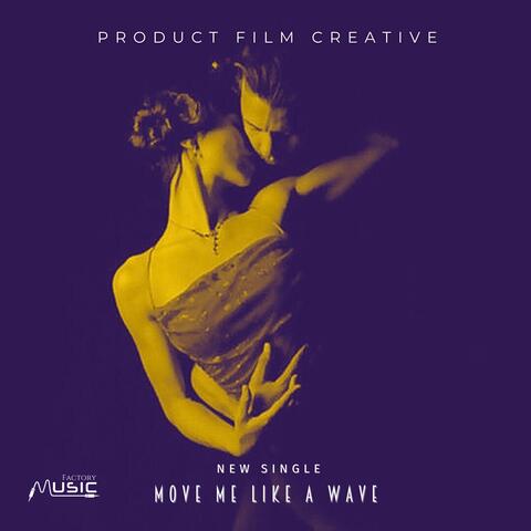 Move me like a wave