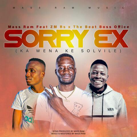 Sorry Ex (feat. ZM Rsa & The Beat Boss Office)