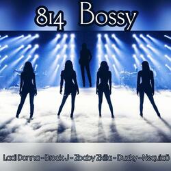 814 Bossy (feat. Ladi Donna, Brook J, Zbaby Zkilla & Ducky)