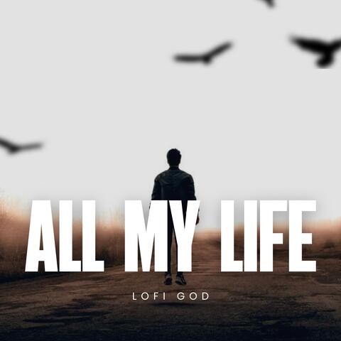 All My Life