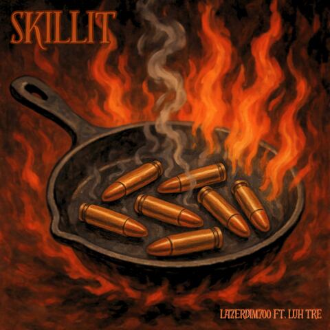 Skillit (feat. LAZER DIM 700)
