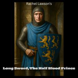 Long Sword, The Half Blood Prince