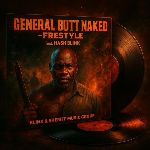 General Butt Naked-freestyle (Dark Prophetic Ancestral boom bap Version)