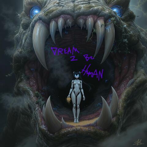 Dream To Be Human