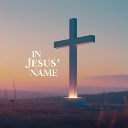 In Jesus' Name