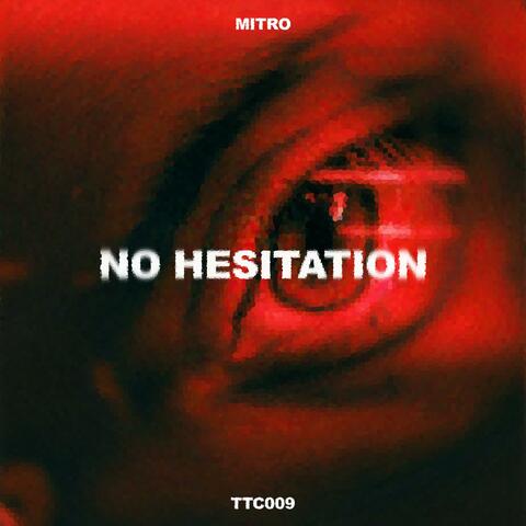 No Hesitation