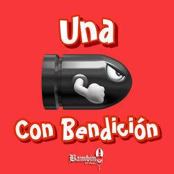 UNA BALA CON BENDICIÓN