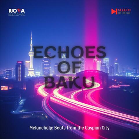 Echoes of Baku