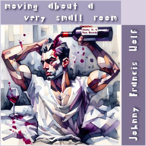 moving about a very small room