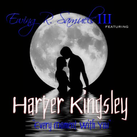 Every Moment With You (feat. Harper Kingsley)
